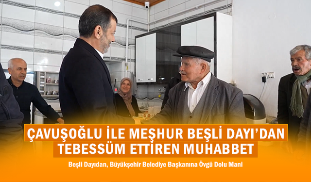 Bülent Nuri Çavuşoğlu ve Meşhur Beşli Dayı'nın Muhabbeti
