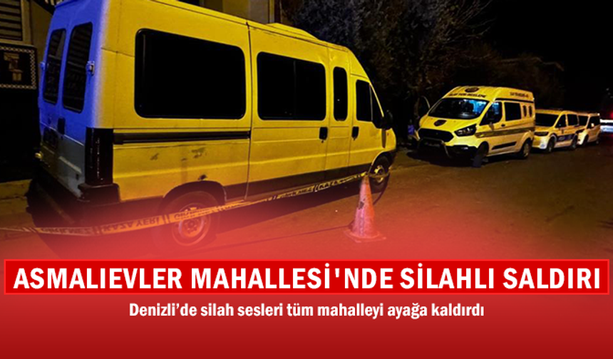 Denizli'de Asmalıevler Mahallesinde Silah Sesleri Yükseldi