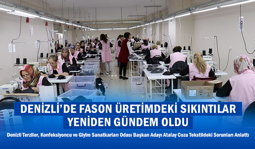 Denizli'de Fason Tekstil Sektöründeki Sıkıntılar Yeniden Gündemde